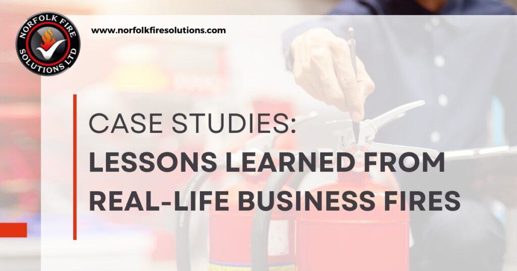 Case studies lessons learned from real life business fires article cover
